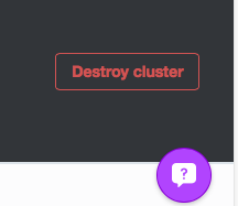 Destroy Cluster button